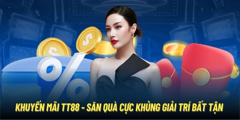 Sự hấp dẫn của khuyến mãi TT88 dành cho thành viên