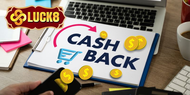 Khuyến mãi hoàn trả Luck8